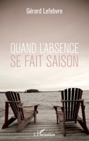 Quand l'absence se fait saison (French Edition) 2343088381 Book Cover