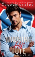 Winning His Vote B0BFV43B27 Book Cover
