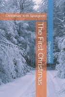 The First Christmas: Christmas With Spurgeon B0CN8SPQLV Book Cover