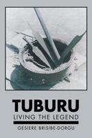 Tuburu: Living the Legend 1546235086 Book Cover