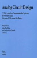 Analog Circuit Design: (x)DSL and Other Communication Systems; RF Most Models; Integrated Filters and Oscillators 1441951016 Book Cover