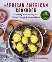 An African-American Cookbook: Remembering the Underground Railroad through Recipes That Are Rich with History 1680996452 Book Cover
