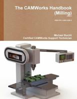 Camworks Handbook Milling 2016 1458342956 Book Cover