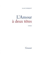 L'amour à deux têtes 2246850177 Book Cover