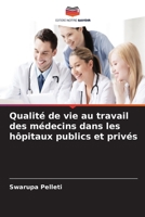 Qualité de vie au travail des médecins dans les hôpitaux publics et privés 6630292073 Book Cover