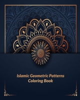 Islamic geometric patterns coloring book: Arabic Patterns Coloring Book: For All Ages B08B39MS1K Book Cover