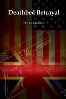 Deathbed Betrayal 1539534804 Book Cover