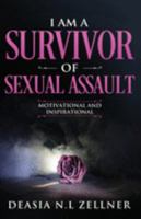 I am a Survivor of Sexual Assault 1689775122 Book Cover