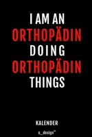 Kalender für Orthopäden / Orthopäde / Orthopädin: Wochen-Planer 2020 / Tagebuch / Journal für das ganze Jahr: Platz für Notizen, Planung / Planungen / Planer, Erinnerungen und Sprüche (German Edition) 1660005124 Book Cover