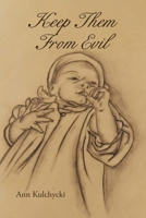 Keep Them from Evil 1638747563 Book Cover
