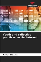Youth and collective practices on the Internet 6209536239 Book Cover