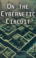 On the Cybernetic Circuit (Ifscapes) 1963481070 Book Cover