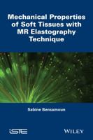 Mechanical Properties of Soft Tissues with MR Elastography Technique 1848215487 Book Cover