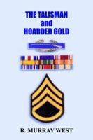 The Talisman and Hoarded Gold 141840439X Book Cover