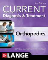 Current Diagnosis & Treatment Orthopedics, Sixth Edition 1260135977 Book Cover