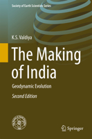 The Making of India: Geodynamic Evolution 3319797220 Book Cover