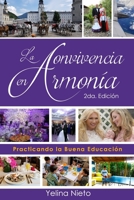 La Convivencia en Armonía: Practicando la "Buena Educación", en nuestro día a día (Spanish Edition) 1733648909 Book Cover
