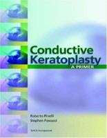 Conductive Keratoplasty: A Primer 1556427379 Book Cover