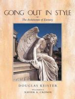 Going Out in Style: The Architecture of Eternity 0816036497 Book Cover