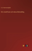 Om L�sdrifvare och deras Behandling 3368216279 Book Cover