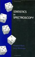 Statistics in Spectroscopy, Second Edition 0124725309 Book Cover