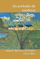 Un Preludio de Sorderas 1717755720 Book Cover