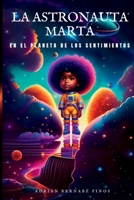 La Astronauta Marta: En el planeta de los sentimientos B0C2S3GDQS Book Cover