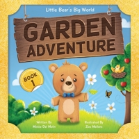 Garden Adventure: Garden Adventure: Garden Adventure: Garden Adventure 0645014230 Book Cover