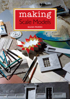 Making Scale Models 1847977707 Book Cover