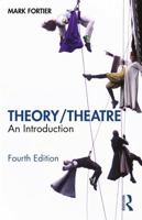 Theory/Theatre: An Introduction 1032493623 Book Cover