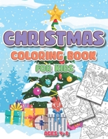 Christmas Coloring Book for Kids ages 4-8: Perfect Gift for Boys & Girls, for Children ages 8-12, B08NF1NPX9 Book Cover