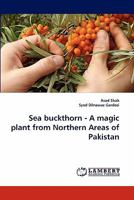 Sea Buckthorn - A Magic Plant from Northern Areas of Pakistan 3838385055 Book Cover