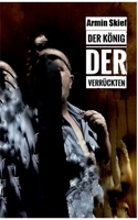 Der König der Verrückten: Psycho Märchen 3757892348 Book Cover