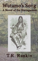 Wutamo's Song, A Novel of the Narragansett B0CLY2RBTF Book Cover