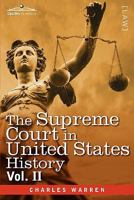 The Supreme Court in United States History, Volume 2 161640518X Book Cover