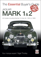 Jaguar Mark 1 & 2: All models including Daimler 2.5-litre V,) 1955 to 1969 1787116026 Book Cover