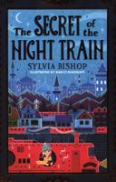 The Secret of the Night Train 1407184407 Book Cover