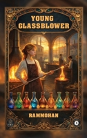 Young Glassblower B0GSZ4GLJH Book Cover