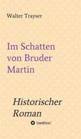 Im Schatten Von Bruder Martin 3734586488 Book Cover
