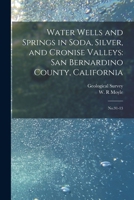 Water Wells and Springs in Soda, Silver, and Cronise Valleys: San Bernardino County, California: No.91-13 101925355X Book Cover