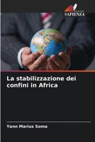 La stabilizzazione dei confini in Africa (Italian Edition) 6630290488 Book Cover