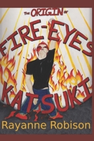 The Origin of Fire-Eyes Katsuki B0863R7B65 Book Cover