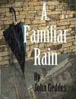 A Familiar Rain 0983504407 Book Cover