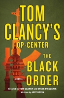 Tom Clancy's Op-Center: The Black Order: A Novel 1250222346 Book Cover