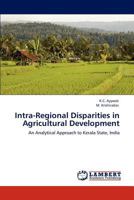 Intra-Regional Disparities in Agricultural Development 3846587893 Book Cover