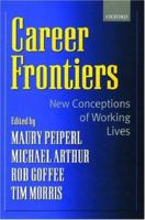 Career Frontiers: New Conceptions of Working Lives 0198296924 Book Cover
