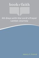 Book of Faith 40-Day Lenten Journey 0806680695 Book Cover
