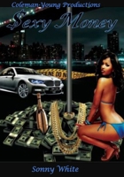 Sexy Money: Book 1 B08VLLRWQM Book Cover