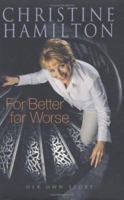 For Better for Worse: Her Own Story 1861056702 Book Cover