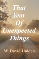 That Year Of Unexpected Things B0DR3HWSMF Book Cover